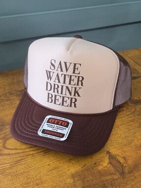 OTTO Trucker Cap - Cream Front with Brown Brim Save Water Drink Beer